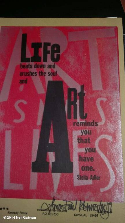 Life beats down and crushes the soul and Art reminds you that you have one. Stella Adler